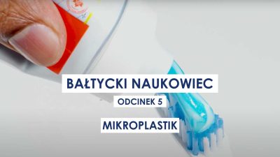 Bałtycki naukowiec | Odc. 5: Mikroplastik